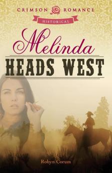Melinda Heads West (Crimson Romance)