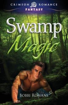 Swamp Magic (Volume 1)