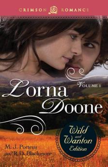 Lorna Doone: The Wild And Wanton Edition Volume 1 (Crimson Romance)