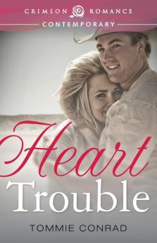 Heart Trouble (Crimson Romance)
