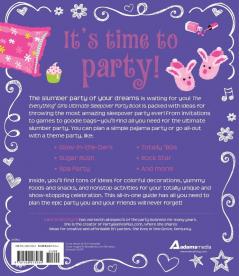 The Everything Girls Ultimate Sleepover Party Book: 100+ Ideas for Sleepover Games Goodies Makeovers and More! (Everything® Kids)
