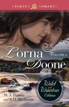 Lorna Doone: The Wild And Wanton Edition Volume 4 (Crimson Romance)