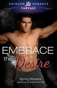 Embrace The Desire (Volume 2)