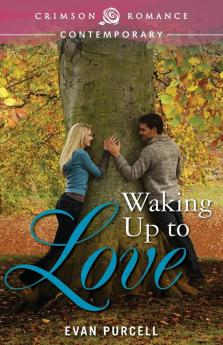 Waking Up To Love (Crimson Romance)