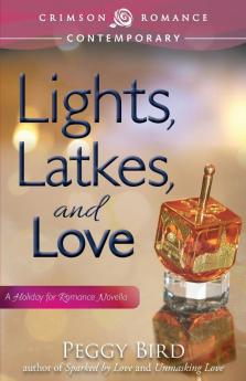 Lights Latkes And Love (Crimson Romance)