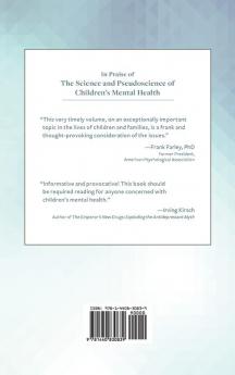 The Science and Pseudoscience of Children's Mental Health: Cutting Edge Research and Treatment (Childhood in America)