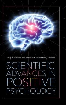 Scientific Advances in Positive Psychology