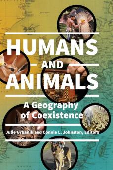 Humans and Animals: A Geography of Coexistence