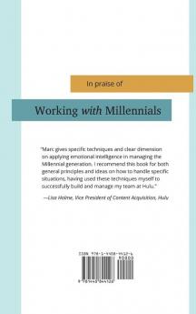 Working with Millennials: Using Emotional Intelligence and Strategic Compassion to Motivate the Next Generation of Leaders