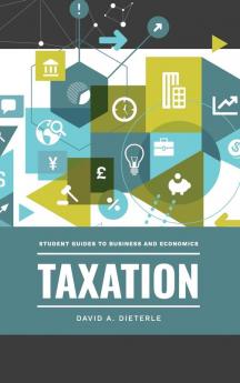 Taxation (Student Guides to Business and Economics)