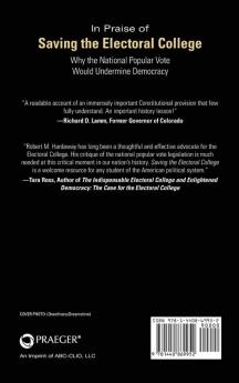 Saving the Electoral College: Why the National Popular Vote Would Undermine Democracy