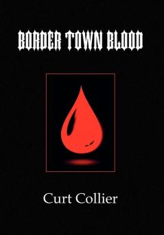 Border Town Blood