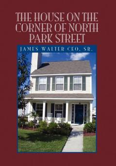 The House on the Corner of North Park Street