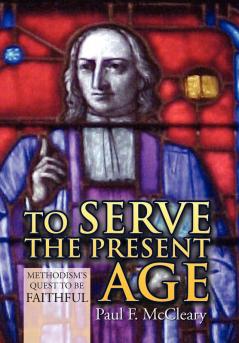 To Serve the Present Age
