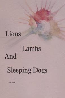 Lions Lambs and Sleeping Dogs
