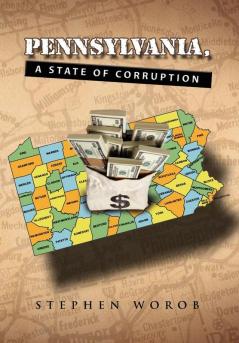Pennsylvania A State of Corruption