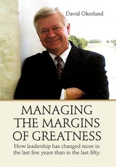 Managing the Margins of Greatness