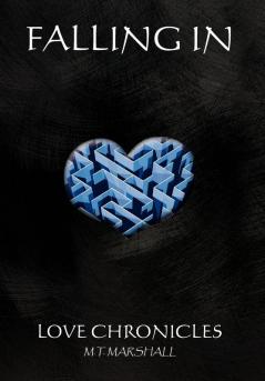 Falling In.......Love Chronicles