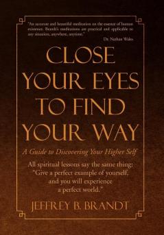 Close Your Eyes to Find Your Way