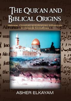 The Qur'an and Biblical Origins