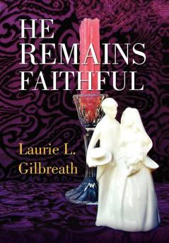 He Remains Faithful