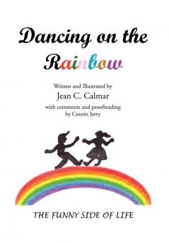 Dancing on the Rainbow