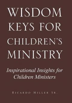 Wisdom Keys for Children's Ministry