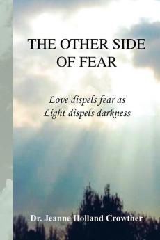 The Other Side of Fear