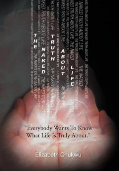 THE NAKED TRUTH ABOUT LIFE