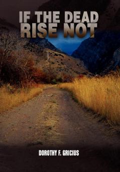 If the Dead Rise Not