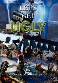 Let's Get Ugly