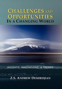 Challenges and Opportunities in a Changing World