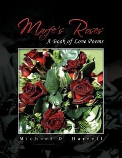 Marfe's Roses