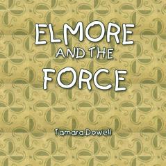 Elmore and the Force