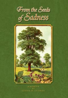 From the Seeds of Sadness