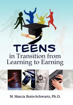 Teens in Transition from Learning to Earning