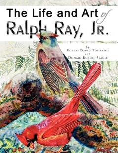 The Life and Art of Ralph Ray Jr.