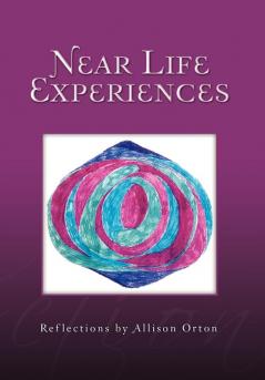 Near Life Experiences