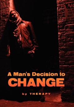 A Man's Decision to Change