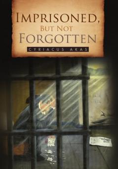Imprisoned But Not Forgotten