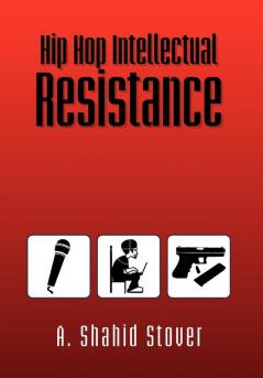 Hip Hop Intellectual Resistance