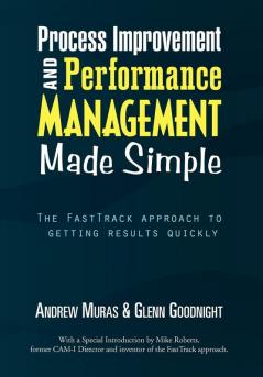 Process Improvement & Performance Management Made Simple