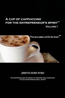 A Cup of Cappuccino for the Entrepreneur's Spirit