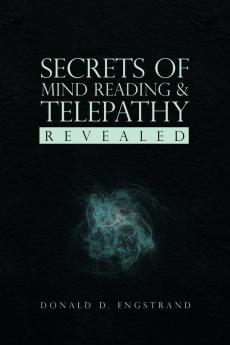 Secrets of Mind Reading & Telepathy Revealed