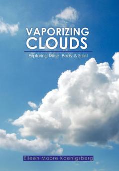Vaporizing Clouds