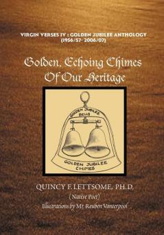 Golden Echoing Chimes Of Our Heritage