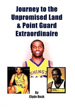 Journey to the Unpromised Land & Point Guard Extraordinaire