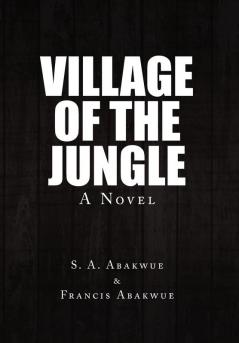 Village of the Jungle