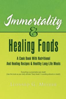 Immortality & Healing Foods