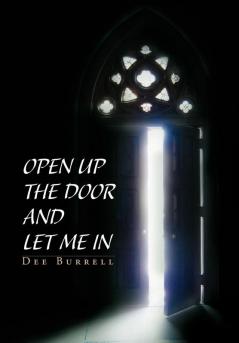 Open Up The Door and Let Me In